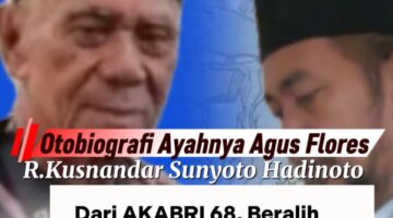 Darah Bangsawan, Jejak Akabri, Hingga Membangun Jembatan Dan Monumen Di Indonesia latar keluarga Agus Flores Mulai Terkuak Ke Publik.