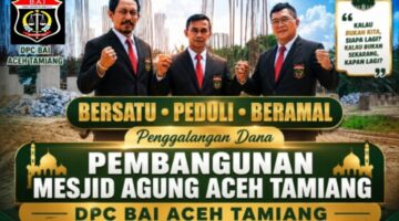 DPC BAI ACEH TAMIANG GALANG DANA UNTUK PEMBANGUNAN MASJID AGUNG YANG BELUM SELESAI SELAMA TIGA PERIODE