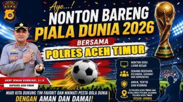 Polres Aceh Timur Gelar Nobar Piala Dunia 2026 Bersama Masyarakat, Perkuat Kemitraan dan Kebersamaan