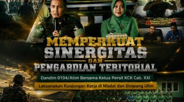 Memperkuat Sinergitas dan Pengabdian Teritorial, Dandim 0104/Atim Bersama Ketua Persit KCK Cab. XXI, Laksanakan Kunjungan Kerja di Madat dan Simpang Ulim